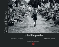 Verdun Ukraine. Le deuil impossible
