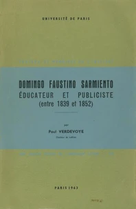 Domingo Faustino Sarmiento, Educateur Et Publiciste, Entre 1839 Et 1852