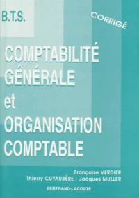 Comptabilite Generale Et Organisation Comptable Bts. Corrige