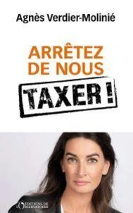 Arrêtez de nous taxer !