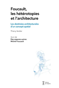 Foucault, les hétérotopies et l'architecture