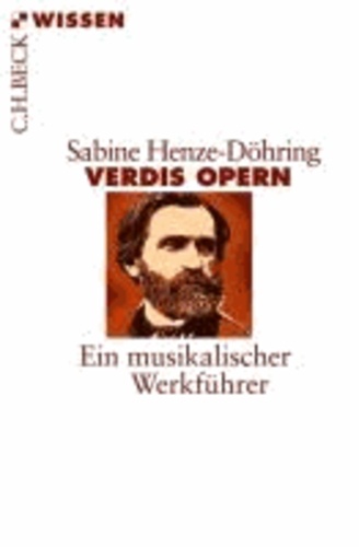 Verdis Opern - Ein musikalischer Werkführer.
