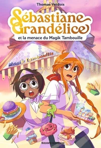 Sébastiane Grandélice, Tome 02