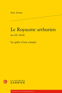 Le Royaume arthurien au XIIe siècle