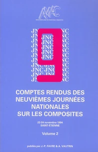 Comptes rendus des neuvièmes Journées nationales sur les composites en 2 Tomes