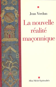 La Nouvelle Réalité maçonnique