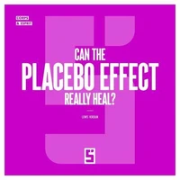 Can the Placebo Effect Really Heal ?