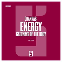 Chakras : Energy Gateways of the Body ?