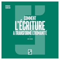 Comment l'écriture a transformé l'humanité