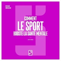 Comment le sport booste la santé mentale