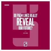 Do Palm Lines Really Reveal Our Future ?