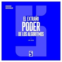 El extraño poder de los algoritmos