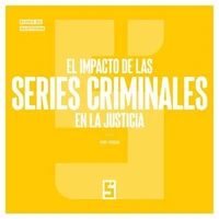 El impacto de las series criminales en la justicia