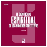El significado espiritual de los números repetitivos
