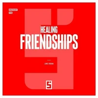 Healing Friendships