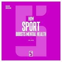 How Sport Boosts Mental Health