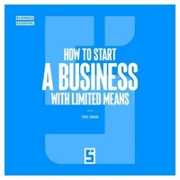 How to Start a Business with Limited Means ?