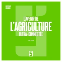 L'avenir de l'agriculture ultra connectée
