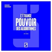L'étrange pouvoir des algorithmes