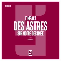 L'impact des astres sur notre destinée