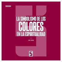 La simbolismo de los colores en la espiritualidad