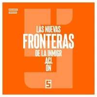 Las nuevas fronteras de la inmigración