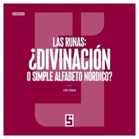 Las runas : ¿divinación o simple alfabeto nórdico ?
