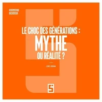 Le Choc des Générations : Mythe ou Réalité ?