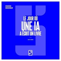 Le jour où une IA a écrit un livre