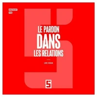 Le pardon dans les relations