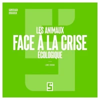 Les animaux face à la crise écologique