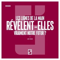 Les lignes de la main révèlent elles vraiment notre futur ?