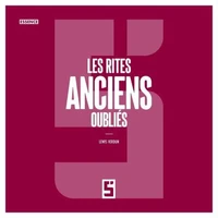 Les rites anciens oubliés