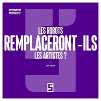 Les robots remplaceront ils les artistes ?