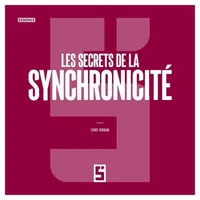 Les secrets de la synchronicité