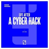 Life after a Cyber Hack