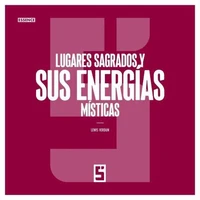 Lugares sagrados y sus energías místicas