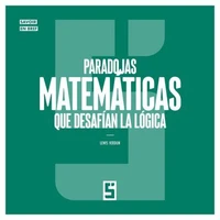 Paradojas matemáticas que desafían la lógica