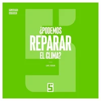 ¿Podemos reparar el clima ?