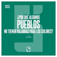 ¿Por qué algunos pueblos no tienen palabras para los colores ?