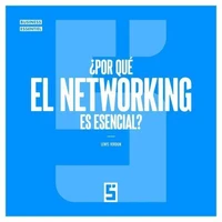 ¿Por qué el networking es esencial ?