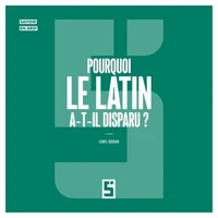 Pourquoi le latin a t il disparu ?
