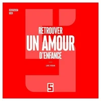 Retrouver un amour d'enfance