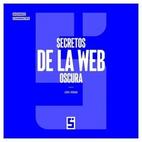 Secretos de la web oscura