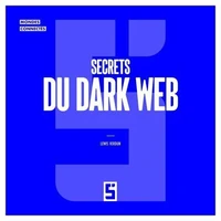 Secrets du dark web