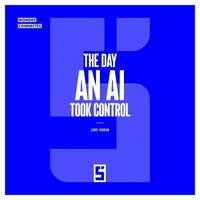 The Day an AI Took Control