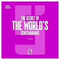 The Secret of the World's Centenarians