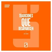 Tradiciones que desaparecen