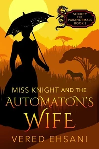Miss Knight and the Automaton's Wife