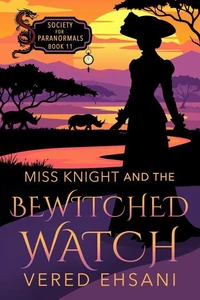 Miss Knight and the Bewitched Watch